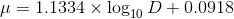 \mu = 1.1334 \times \log_{10}D+0.0918