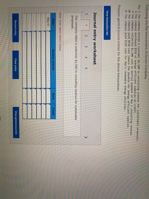 Following are the transactions of Green Company May 1 The company billed a customer $2,500 in consulting revenue for sustaina