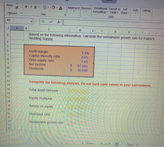 Paste BIU. Alignment Number Cells Editing Conditional Format as Cell Formatting Table Styles Styles Clipboard 5 Al X DEFGHI B