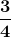 \mathbf{\frac{3}{4}}