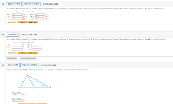 10. 2.22/6.66 POINTS PREVIOUS ANSWERS SPRECALC7 6.5.022. Use the Law of Sines to solve for all possible triangles that satisf