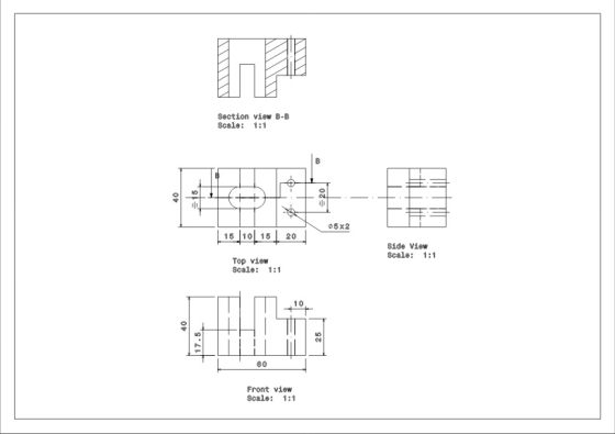 Section view B-B Scale: 1:1 B 40 = 15 = 20 05x2 15 10 15 20 Side View Scale: 1:1 Top view Scale: 1:1 10 HA 80 Front view Scal