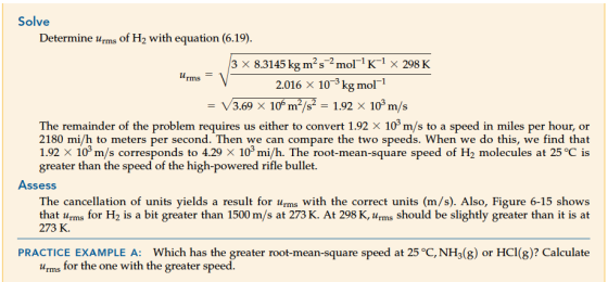 Solve Determine urms of H2 with equation (6.19). 3 x 8.3145 kg m’s 2 mol-K-1 x 298 K Urms = V 2.016 X 10-kg mol-1 = V3.69 x