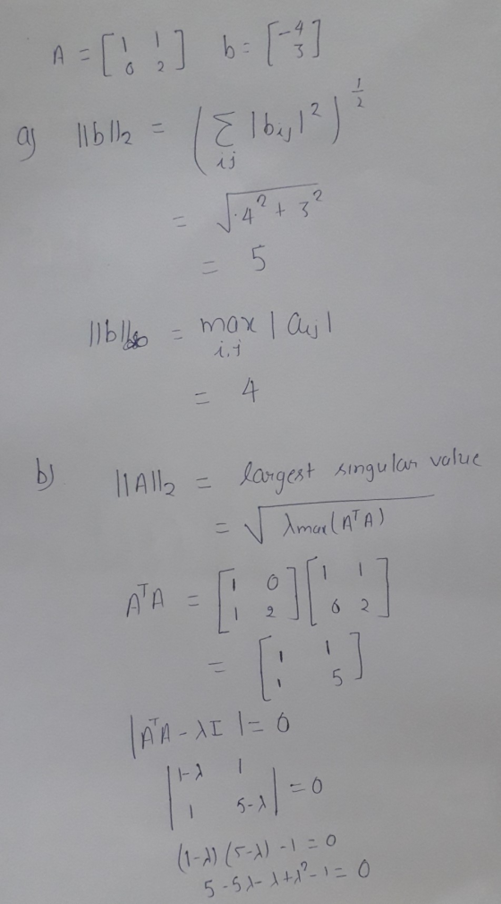 AC: ] 6-131 9 lblle = ( Elba, 12) - 5 llbllo = max 1 Ajl - 4 it DJ All = largest singular value = √ Amar (ATA) :).] = s LATA