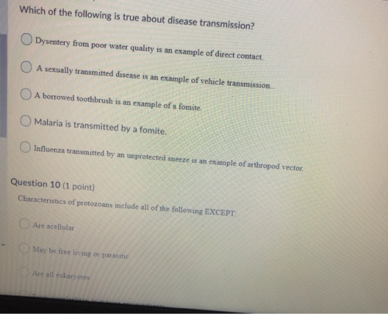 Which of the following is true about disease transmission? Dysentery from poor water quality is an example of direct contact.
