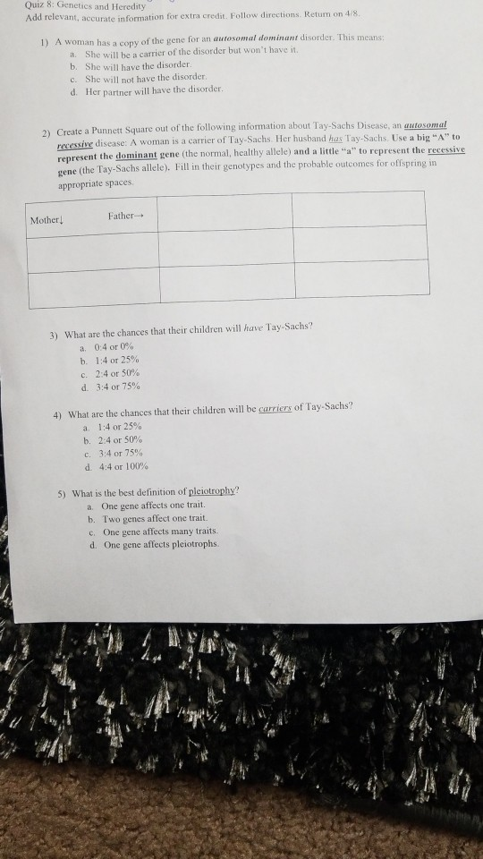 Quiz 8: Genetics and Heredity Add relevant, accurate information for extra credit. Follow directions. Return on 4/s I) A woma