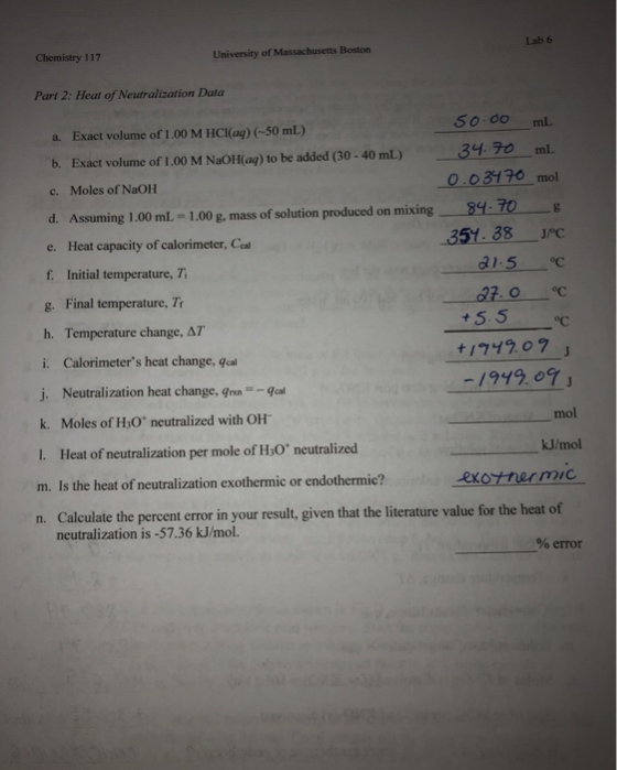 Lab 6 Chemistry 117 University of Massachusetts Boston Part 2: Heat of Neutralization Data a. Exact volume of 1.00 M HCl(aq)