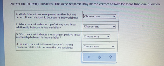 Answer the following questions. The same response may be the correct answer for more than one question. Choose one 1. Which d