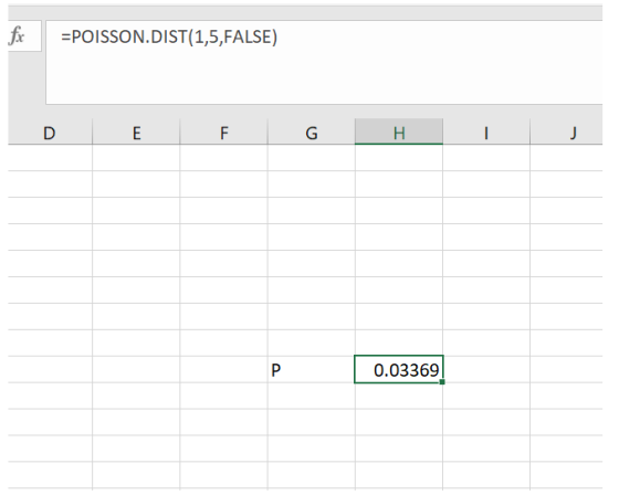 POISSON.DIST(1,5,FALSE) 0.03369