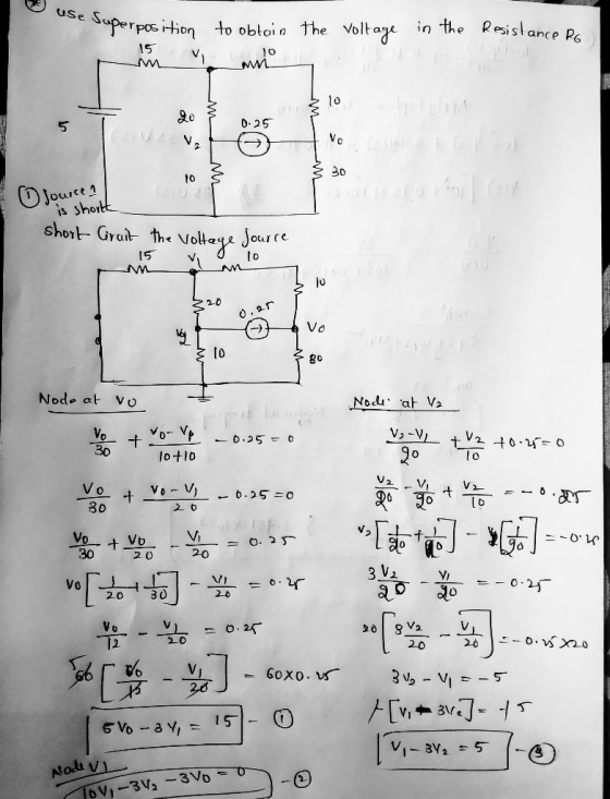use Superposition Superposi to obtain the voltage in the Resistance RG. 15 am 0 jource ? is short short Crait the voltage Sou