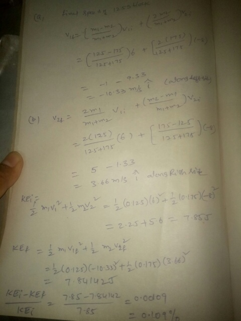 w + 125-175 L 125+175 = -10.33 m/s i Calonsten mi v + (me-my el v miting 25 12.5+175 20 125+175 5 – 1.33 3.66 mis i alons Ris
