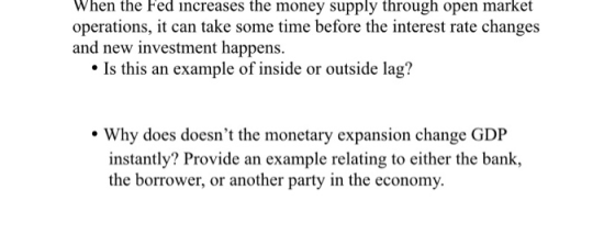 When the Fed increases the money supply through open market operations, it can take some time before the interest rate change