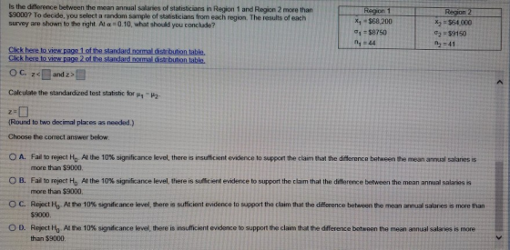 Is the difference between the mean annual salaries of statisticians in Region 1 and Region 2 more than $9000? To decide, you