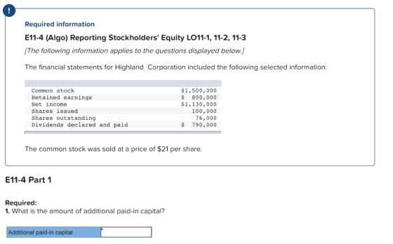 Required information E11-4 (Algo) Reporting Stockholders Equity LO11-1, 11-2, 11-3 (The following information applies to the