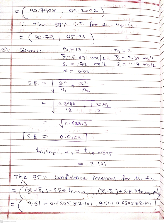 f Bo.7908 95.2092 en The gg C. I. for li-M is (30.79 95.21 + Given in me =13 1₂=7 X = 6.83 mg/L X2= 3.32 mg/L S = 1.72 mg/L 5