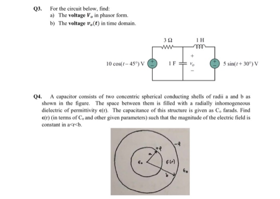 Q3. For the circuit below, find: a) The voltage V, in phasor form. b) The voltage v.(t) in time domain. 3221H + 10 cos( -45°)