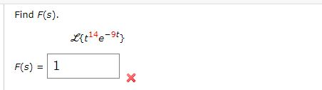 Find F(s). ${+14e-93 F(s) 1 X