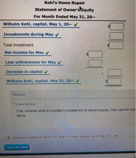 Kohls Home Repair Statement of Owners Equity For Month Ended May 31, 20-- Wilhelm Kohl, capital, May 1, 20-- Investments du