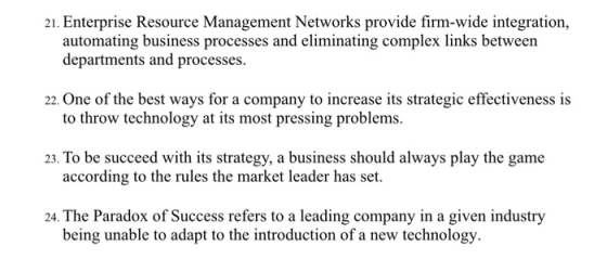 21. Enterprise Resource Management Networks provide firm-wide integration, automating business processes and eliminating comp