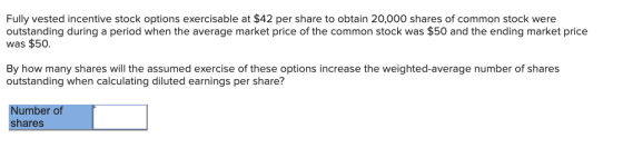 Fully vested incentive stock options exercisable at $42 per share to obtain 20,000 shares of common stock were outstanding du