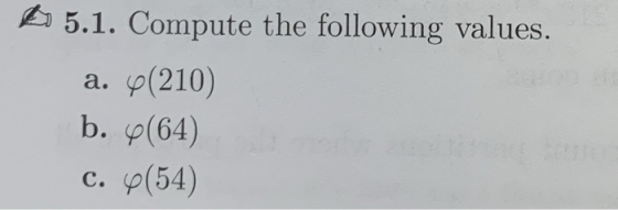 5.1. Compute the following values a. 9(210) b. p(64) c. p(54)
