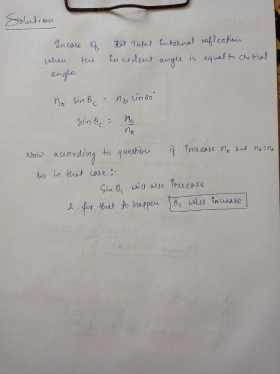 Solution Qu case of to Total Internal reflection Incident angle is equal to critical the when angle na sinoc = ny singo sino