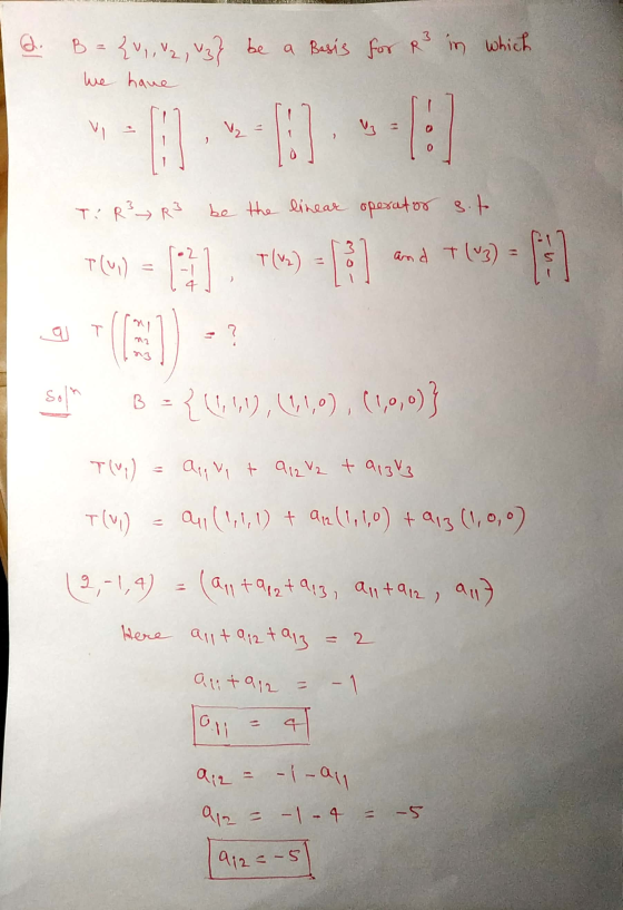 Q. B = {0, V2, V3} be a basis for R3 in which we have FO 18] کا COM T R² R3 be the linear operator sot 3 12 T() = 1 T(V2) and