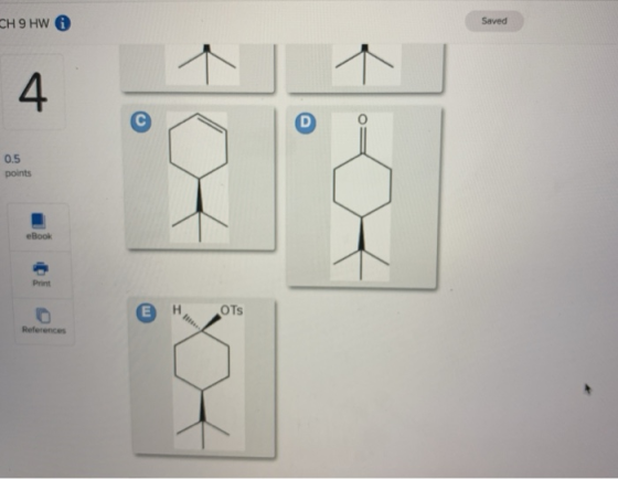 CH 9 HW G Saved 4 D 0.5 points eBook Print OTs References