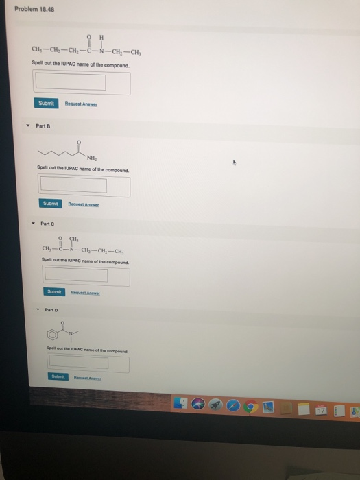 Problem 18.48 Spell out the IUPAC name of the compound Submit ▼PartB 0 NH Spell out the IUPAC name of the compound. Request A