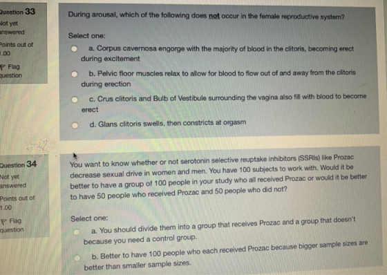 During arousal, which of the following does not occur in the female reproductive system? Question 33 Not yet answered Points