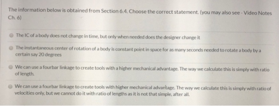 The information below is obtained from Section 6.4. Choose the correct statement. (you may also see- Video Notes Ch. 6) The I