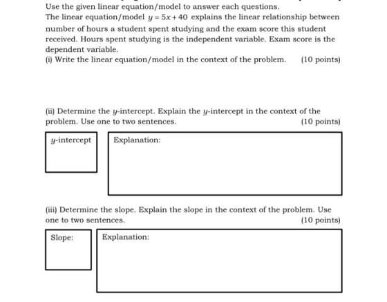 Use the given linear equation/model to answer each questions. The linear equation/model y = 5x + 40 explains the linear relat