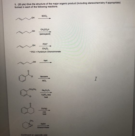 1. (20 pts) Give the structure of the major organic product (including stereochemistry if appropriate) formed in each of the