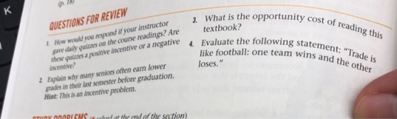 (p. 18 portunity cost of reading thi 3. What is the opportunity QUESTIONS FOR REVIEW textbook textbook? negative 4 Evaluate t