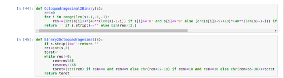 In [44]: def Octoquadragesimal2Binary(s): res=0 for i in range(len(s)-1,-1,-1): res+=(int (s[i]))*(48**(len(s)-1-i)) if s[i]>