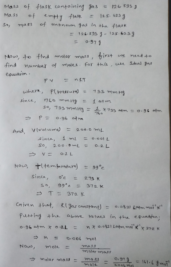 Mass of tlasK containing gas 126 593 3 emty flask of unknouon gas in Aha flask Ma ss of 125. 623 g So mass 126.593 -125.622 3