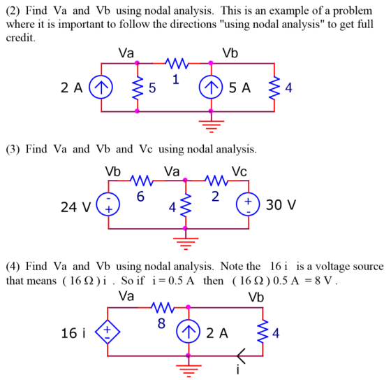 (2) Find Va and Vb using nodal analysis. This is an example of a problem where it is important to follow the directions usin