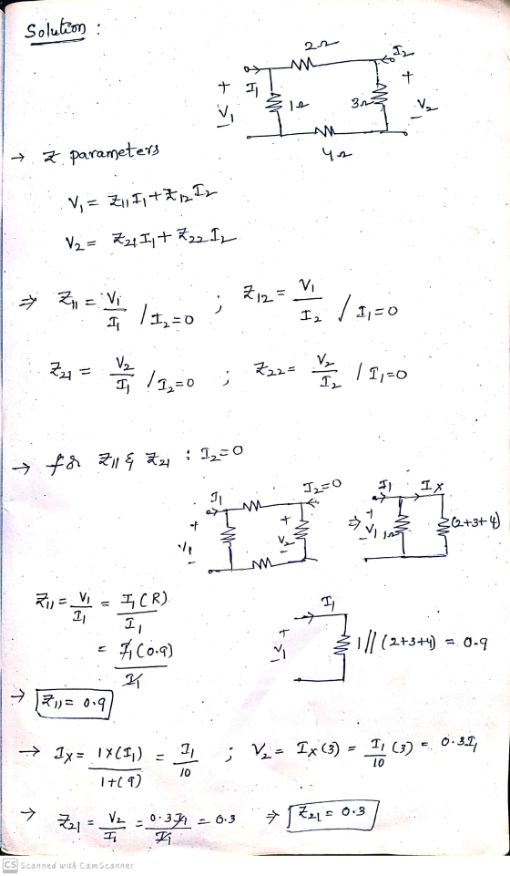 Solution I w t. I 3л 늘 Am 40 → Z parameters V = Z, F1 + Z2I2 V2 = Z21. It R22 Iz » Z = Vi 212= V T 11,-0 I, /11=0 Za Z22= V₂