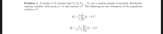 Problem 1. (5 marks; 3, 2) Assut Y Y2, YY are a random sample of normally distributed random variables with mean 0, and varia