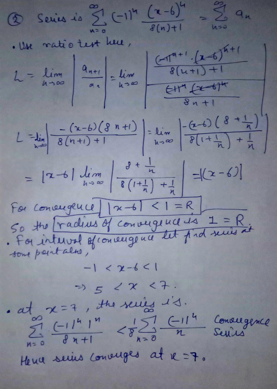 Ои. e Series f(n)+1 hao • Use ratio test here, - lim nyos Tatl. 6) 8(4+1)+1 Elth (x-674 Intl Jo - = 12-01 dim. um 2 -6] For c