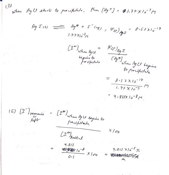 . When Ag u start to precipitate, then [Age] 1,77x10lm Ag I (1) Z Agot I lag), Kole - 8,5281017 eg) , Ksp) AZ 852 1-79X15YM r