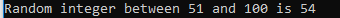 Random integer between 51 and 100 is 54