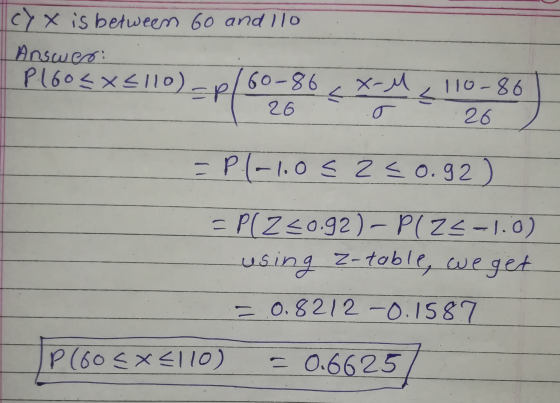 YX is between Go and llo Answer: TP160<xsllo 160-86, X-M, 110-861 26 r .:26 = P(-1.05 2 < 0.92) =P(Z <0.92)-P(25-10) using z-