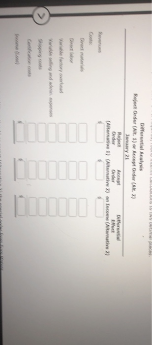 Differential Analysis Reject Order (Alt. 1) or Accept Order (Alt. 2) January 21 Reject Accept Differential Order Order Effect