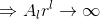 \Rightarrow A_{l}r^{l}\rightarrow \infty