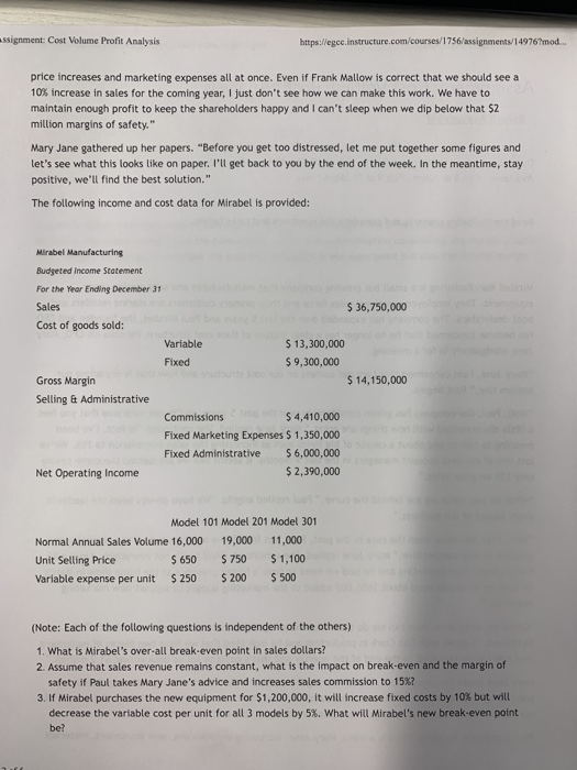 assignment: Cost Volume Profit Analysis https://gcc.instructure.com/courses/1756/assignments/14976?mod... price increases and