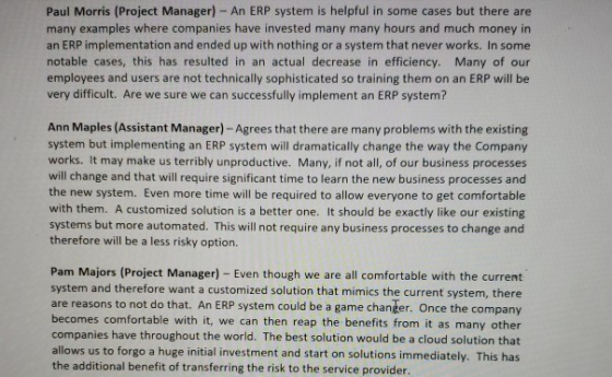 Paul Morris (Project Manager) - An ERP system is helpful in some cases but there are many examples where companies have inves