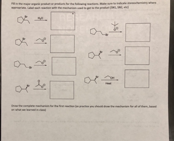 Fill in the major organic product or products for the following reactions. Make sure to indicate stereochemistry where approp