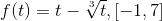 f(t)=t-\sqrt[3]{t}, [-1,7]