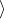 \rangle
